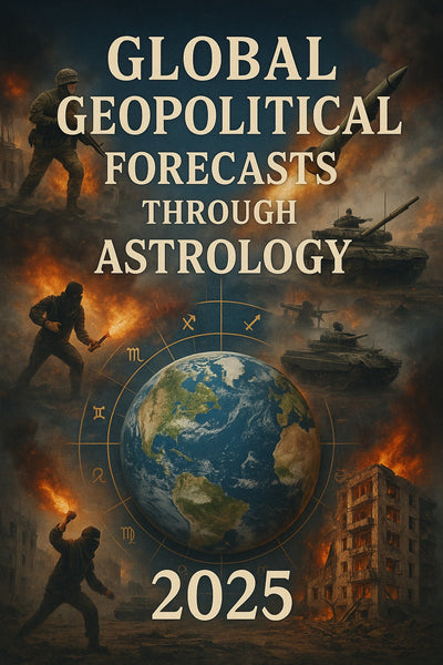 The Great Conjunctions of 2025:  GLOBAL CONFLICTS AS SEEN FROM ASTROLOGY