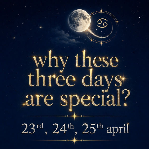 Moon Transit in Cancer : What's special about 23rd, 24th & 25th April ?